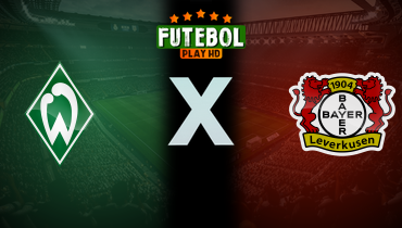 Assistir Werder Bremen x Bayer Leverkusen ao vivo online 26/10/2024