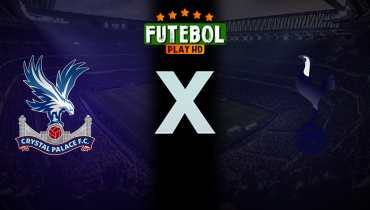 Assistir Crystal Palace x Tottenham ao vivo online 27/10/2024