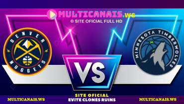 Assistir NBA: Denver Nuggets x Minnesota Timberwolves ao vivo online 01/10/2024