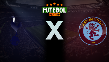 Assistir Tottenham x Aston Villa ao vivo online 03/10/2024