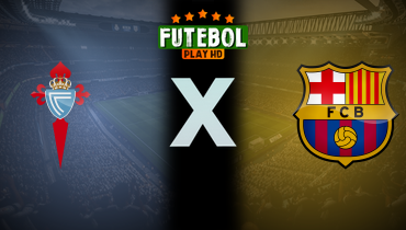 Assistir Celta de Vigo x Barcelona ao vivo online 23/11/2024