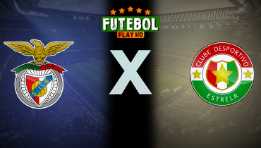 Assistir Benfica x Estrela ao vivo online 23/11/2024