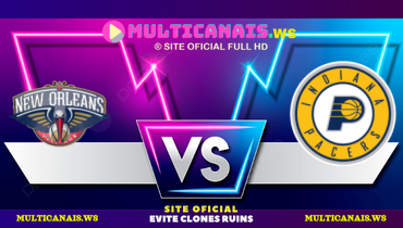 Assistir NBA: New Orleans Pelicans x Indiana Pacers ao vivo online 25/11/2024