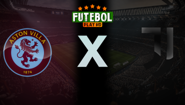 Assistir Aston Villa x Juventus ao vivo online 27/11/2024