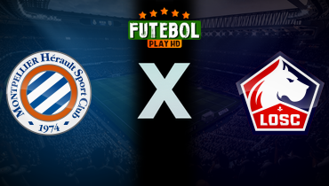 Assistir Montpellier x Lille ao vivo online 01/12/2024