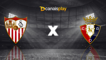 Assistir Sevilla x Osasuna ao vivo online 02/12/2024