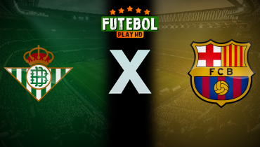 Assistir Real Betis x Barcelona ao vivo online 07/12/2024