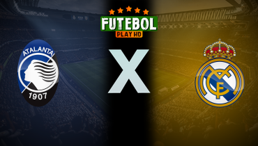 Assistir Atalanta x Real Madrid ao vivo online 10/12/2024