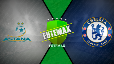 Assistir Astana x Chelsea ao vivo online 12/12/2024