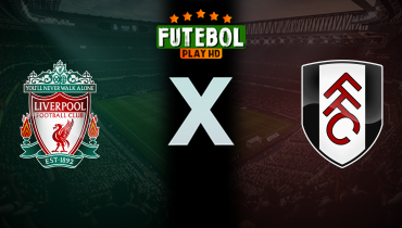 Assistir Liverpool x Fulham ao vivo online 14/12/2024