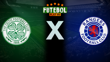 Assistir Celtic x Rangers ao vivo online 15/12/2024