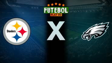 Assistir NFL: Pittsburgh Steelers x Philadelphia Eagles ao vivo online 15/12/2024