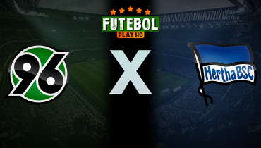 Assistir Hannover 96 x Hertha BSC ao vivo online 22/12/2024