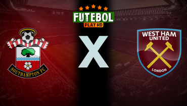 Assistir Southampton x West Ham ao vivo online 26/12/2024