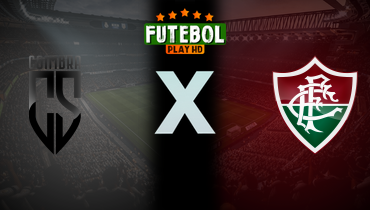 Assistir Coimbra x Fluminense ao vivo online 06/01/2025