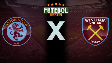 Assistir Aston Villa x West Ham ao vivo online 10/01/2025