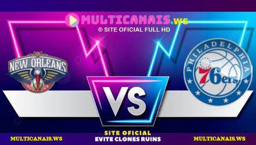 Assistir NBA: New Orleans Pelicans x Philadelphia 76ers ao vivo online 10/01/2025