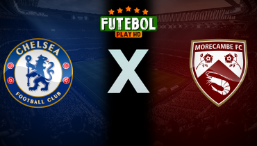 Assistir Chelsea x Morecambe ao vivo online 11/01/2025