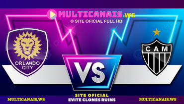 Assistir Orlando City x Atlético-MG ao vivo online 25/01/2025