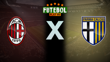 Assistir Milan x Parma ao vivo online 26/01/2025