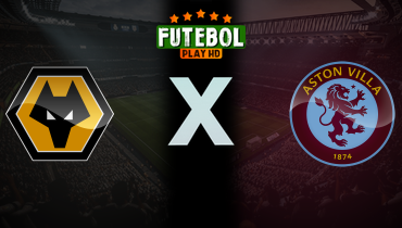 Assistir Wolverhampton x Aston Villa ao vivo online 01/02/2025