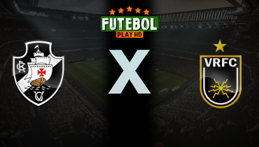 Assistir Vasco x Volta Redonda ao vivo online 01/02/2025