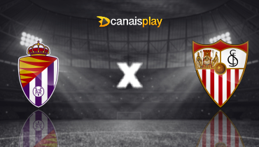 Assistir Real Valladolid x Sevilla ao vivo online 16/02/2025