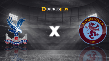 Assistir Crystal Palace x Aston Villa ao vivo online 25/02/2025