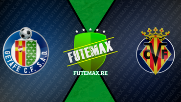 Assistir Getafe x Villarreal ao vivo online 30/09/2023