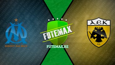 Assistir Olympique de Marseille x AEK Atenas ao vivo online 26/10/2023