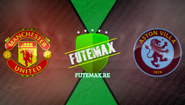 Assistir Manchester United x Aston Villa ao vivo online 26/12/2023