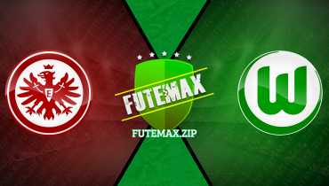 Assistir Eintracht Frankfurt x Wolfsburg ao vivo online 25/02/2024