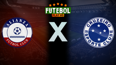 Assistir Alianza FC x Cruzeiro ao vivo online 07/05/2024