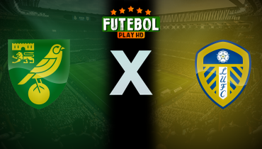 Assistir Norwich City x Leeds United ao vivo online 12/05/2024