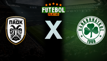 Assistir PAOK x Panathinaikos ao vivo online 15/05/2024