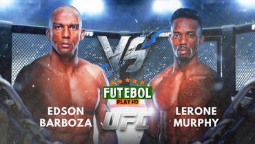 Assistir UFC: Edson Barboza x Lerone Murphy ao vivo online 18/05/2024