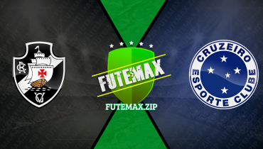 Assistir Vasco x Cruzeiro ao vivo online 16/06/2024