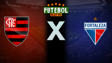 Assistir Flamengo x Fortaleza ao vivo online 11/07/2024