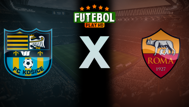 Assistir FK Kosice x Roma ao vivo online 22/07/2024