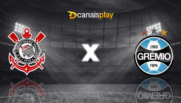 Assistir Corinthians x Grêmio ao vivo online 31/07/2024