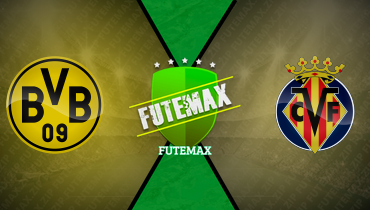 Assistir Borussia Dortmund x Villarreal ao vivo online 06/08/2024