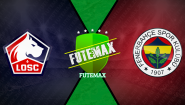 Assistir Lille x Fenerbahce ao vivo online 06/08/2024