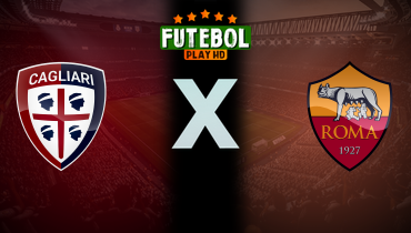 Assistir Cagliari x Roma ao vivo online 18/08/2024