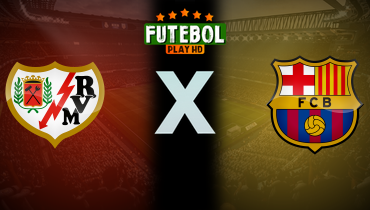 Assistir Rayo Vallecano x Barcelona ao vivo online 27/08/2024