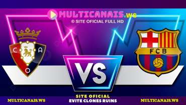 Assistir Osasuna x Barcelona ao vivo online 28/09/2024